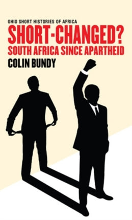 ShortChanged  South Africa since Apartheid