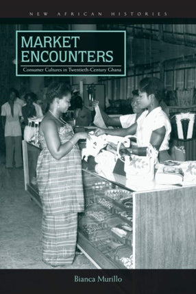 Market Encounters  Consumer Cultures in