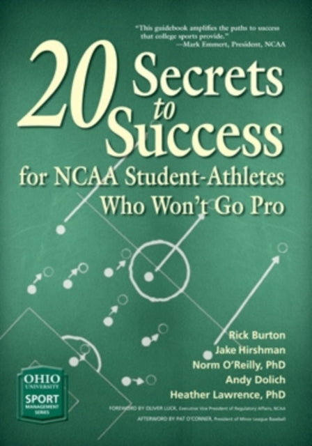 20 Secrets to Success for NCAA StudentAthletes Who Wont Go Pro