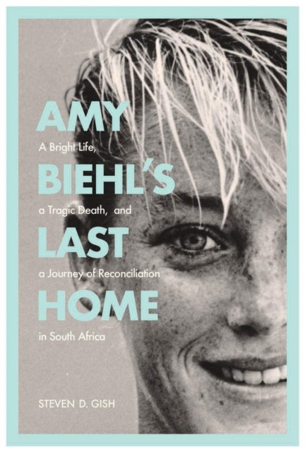 Amy Biehls Last Home