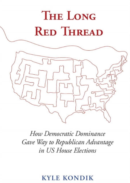 The Long Red Thread: How Democratic Dominance Gave Way to Republican Advantage in US House Elections