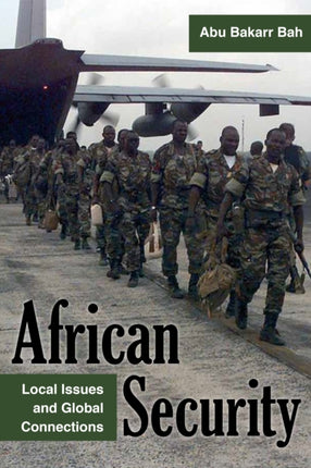 African Security  Local Issues and Global Connections