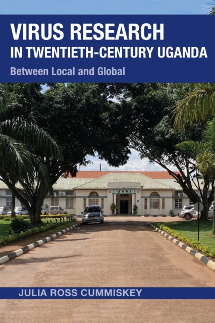 Virus Research in TwentiethCentury Uganda