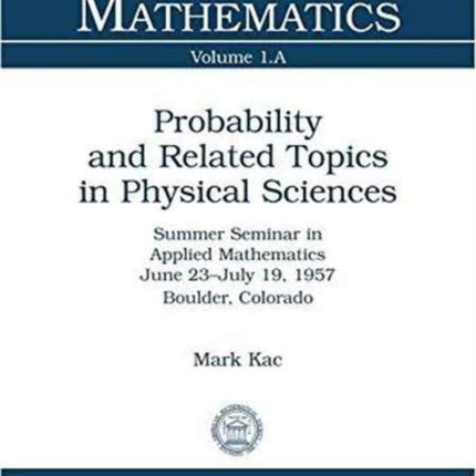 Probability and Related Topics in Physical Sciences