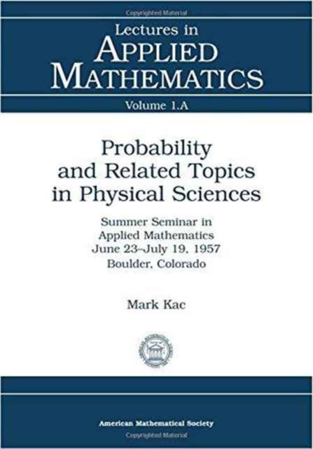 Probability and Related Topics in Physical Sciences