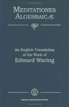 Meditationes Algebraicae an English Translation of the Work of Edward Waring