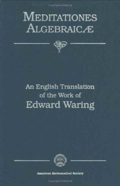 Meditationes Algebraicae an English Translation of the Work of Edward Waring