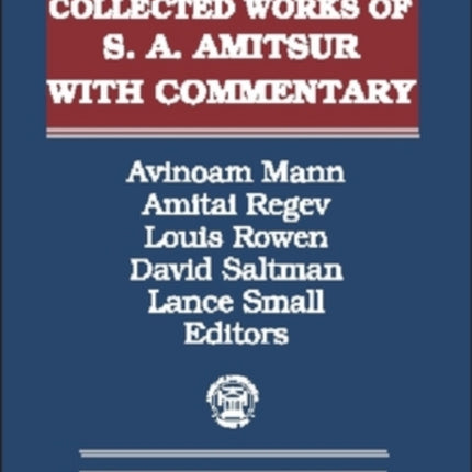 Selected Papers of S. A. Amitsur with Commentary