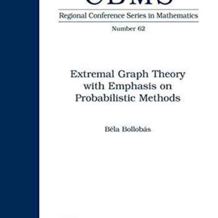 Extremal Graph Theory with Emphasis on Probabili