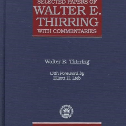 Selected Papers Of Walter E. Thirring With