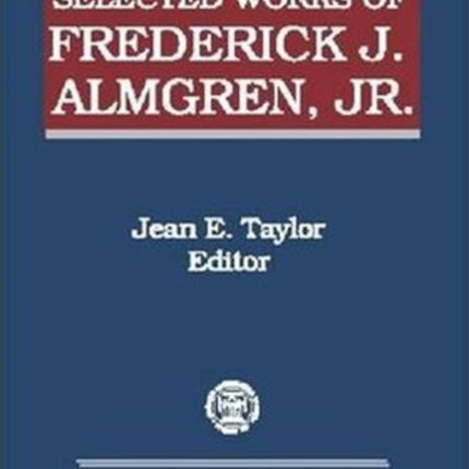 Selected Works of Frederick J. Almgren Jr
