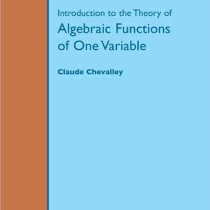 Introduction to the Theory of Algebraic Functions of One Variable