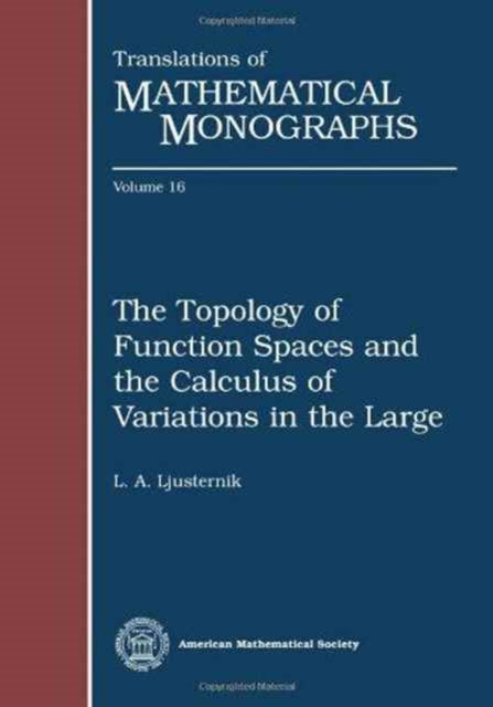 The Topology of Function Spaces and the Calculus of Variations in the Large