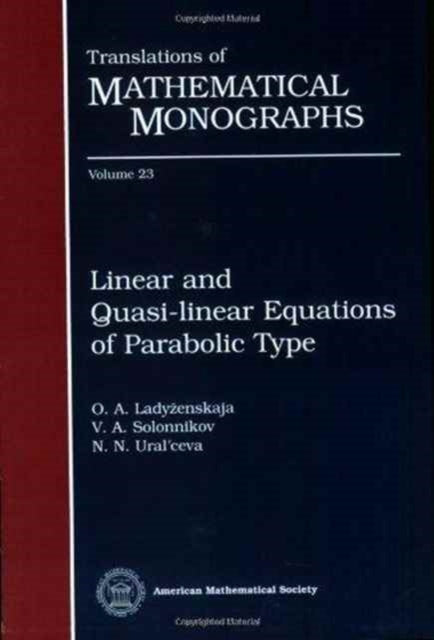 Linear and Quasilinear Equations of Parabolic Type