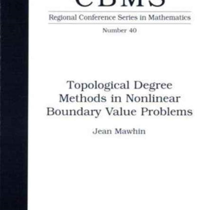 Topological Degree Methods in Nonlinear Boundary Value Problems