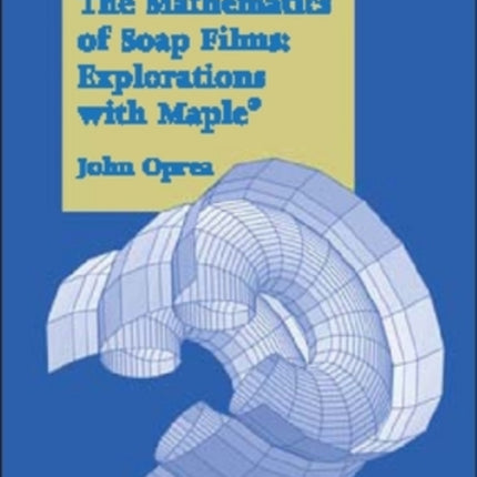 The Mathematics of Soap Films