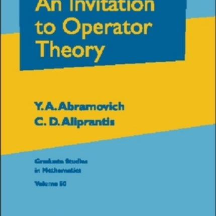 An Invitation to Operator Theory