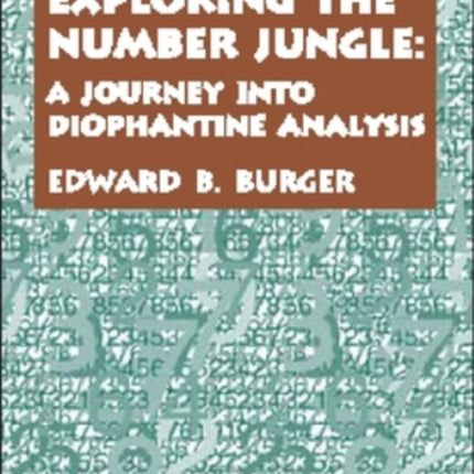 Exploring the Number Jungle  A Journey into Diophantine Analysis