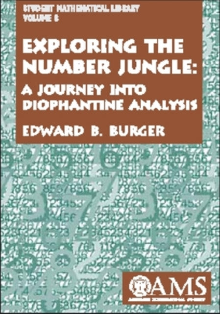 Exploring the Number Jungle  A Journey into Diophantine Analysis