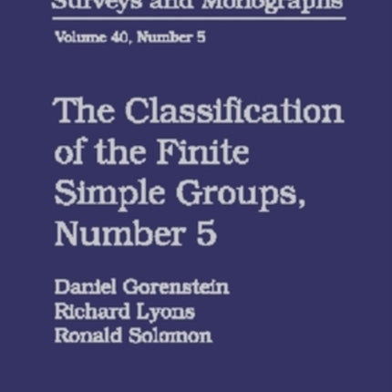 The Classification of the Finite Simple Groups Number 5