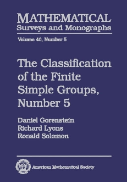 The Classification of the Finite Simple Groups Number 5