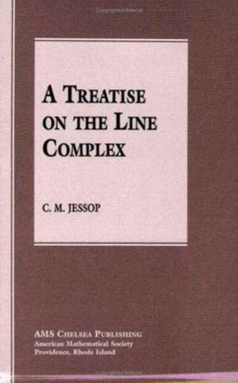 Treatise on the Line Complex AMS Chelsea Publishing