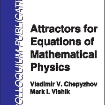 Attractors for Equations of Mathematical Physics