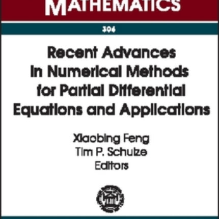 Recent Advances in Numerical Methods for Partial Differential Equations and Applications