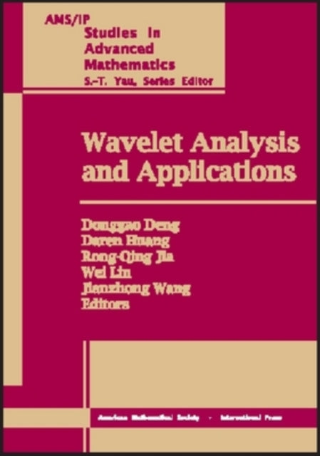 Wavelet Analysis and Applications  Proceedings of an International Conference on Wavelet Analysis and Its Applications November 1519 1999 Zhongs