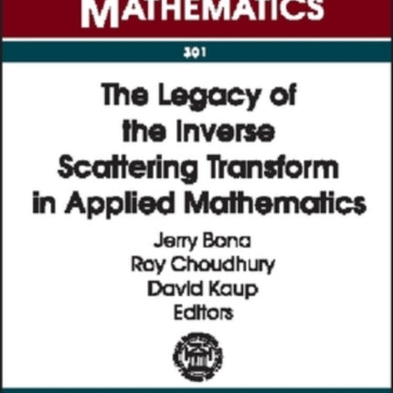 The Legacy of the Inverse Scattering Transform in Applied Mathematics