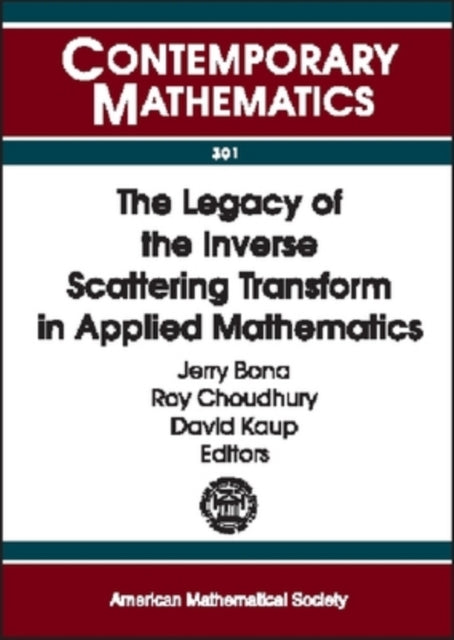 The Legacy of the Inverse Scattering Transform in Applied Mathematics