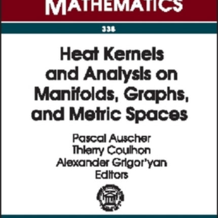 Heat Kernels and Analysis on Manifolds Graphs and