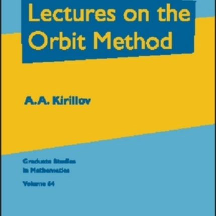 Lectures on the Orbit Method