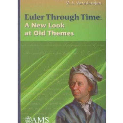 Euler Through Time  A New Look at Old Themes