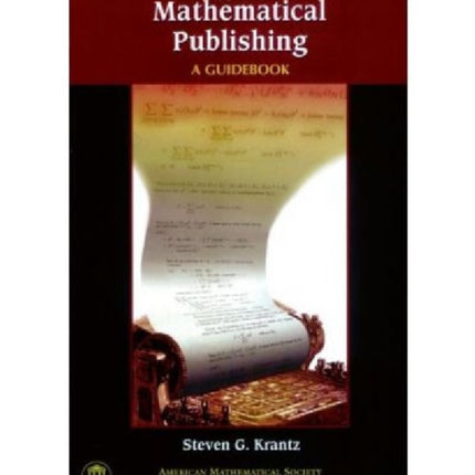 Mathematical Publishing: A Guidebook