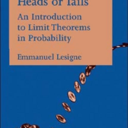 Heads or Tails  An Introduction to Limit Theorems