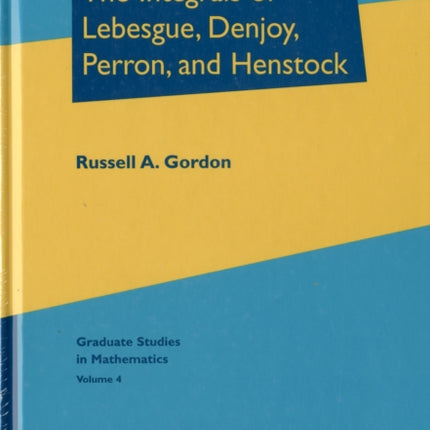 The Integrals of Lebesgue Denjoy Perron and Henstock