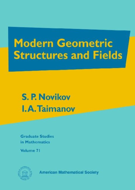 Modern Geometric Structures and Fields