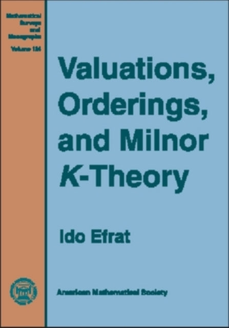 Valuations Orderings and Milnor KTheory