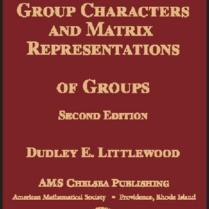 The Theory of Group Characters and Matrix Representations of Groups