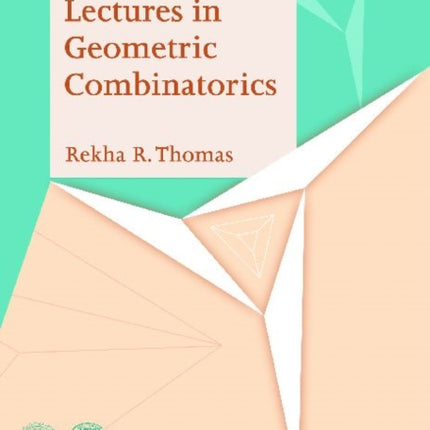 Lectures in Geometric Combinatorics