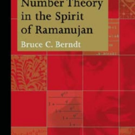Number Theory in the Spirit of Ramanujan