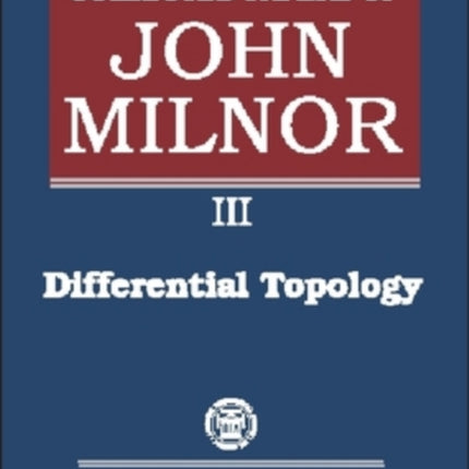 Collected Papers of John Milnor Volume III