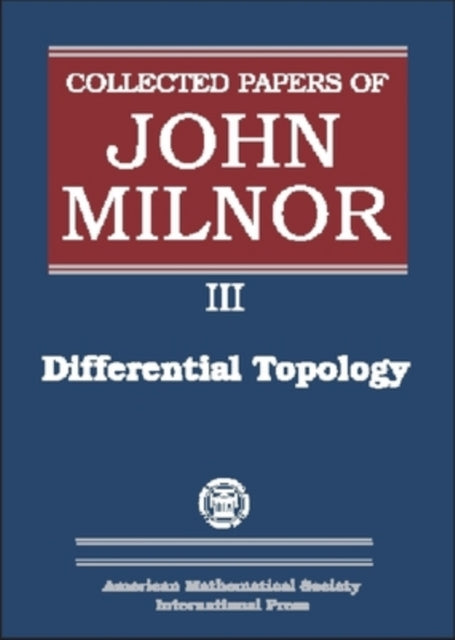 Collected Papers of John Milnor Volume III