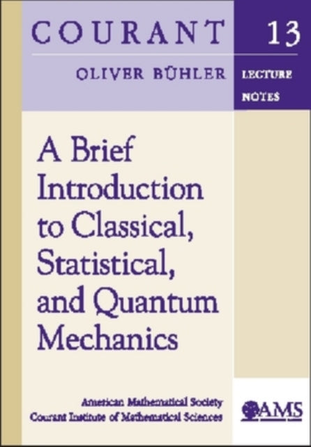 A Brief Introduction to Classical Statistical and Quantum Mechanics