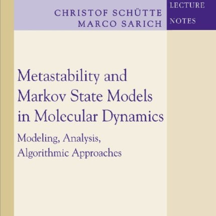 Metastability and Markov State Models in Molecul  Modeling Analysis Algorithmic Approaches