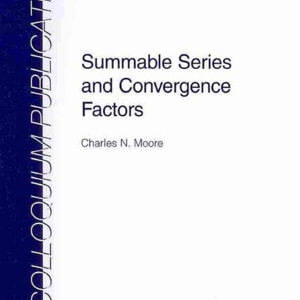 Summable Series and Convergence Factors