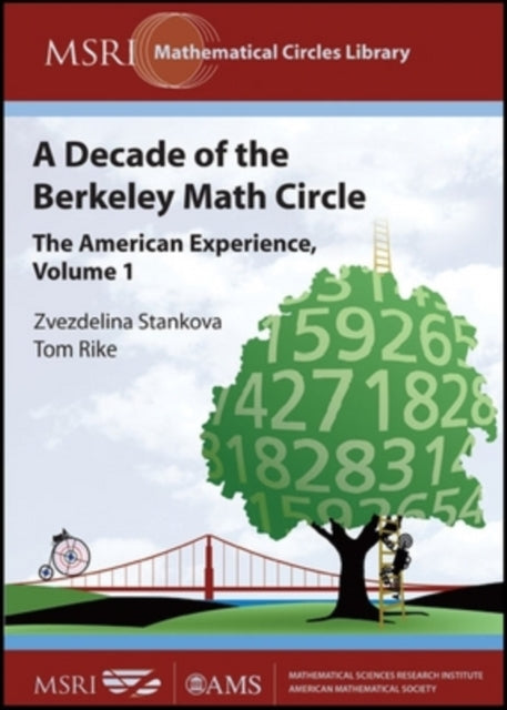 A Decade of the Berkeley Math Circle