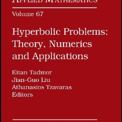 Hyperbolic Problems Parts 1  2  Theory Numerics and Applications