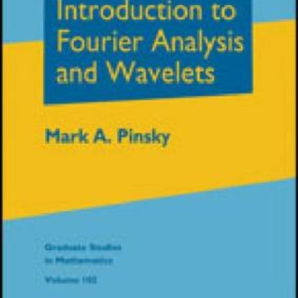 Introduction to Fourier Analysis and Wavelets